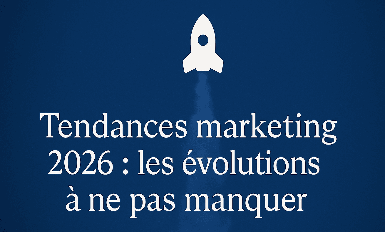  Tendances marketing 2026