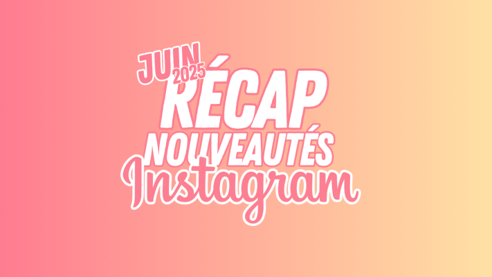 actu insta juin 2025